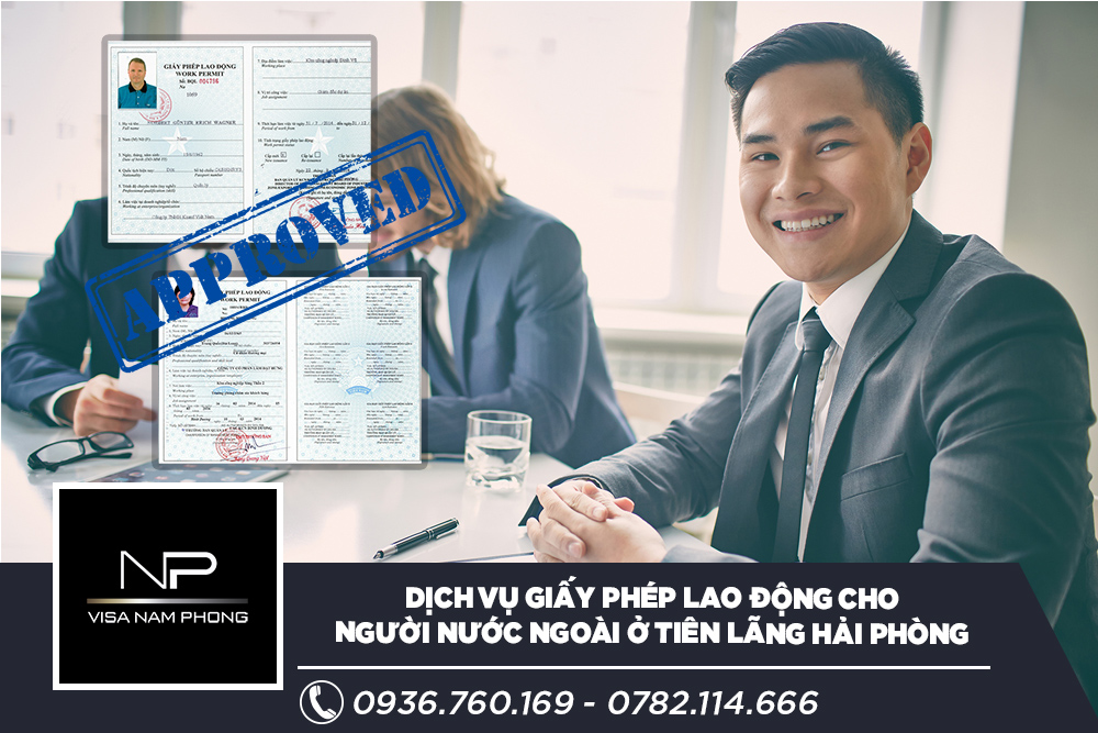 Dịch vụ giấy phép lao động cho người nước ngoài ở Tiên Lãng Hải phòng