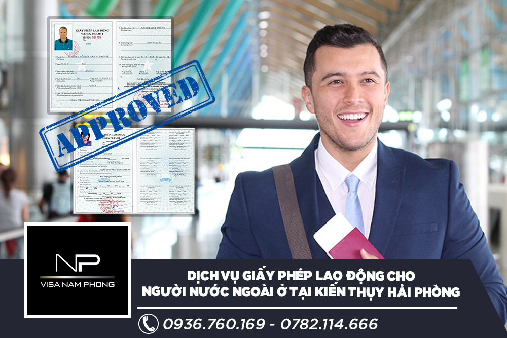 Dịch vụ giấy phép lao động cho người nước ngoài ở tại Kiến Thụy Hải phòng