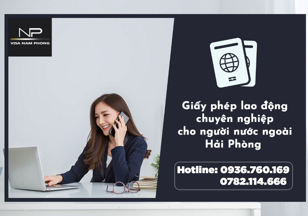 Giấy phép lao động chuyên nghiệp cho người nước ngoài hải phòng