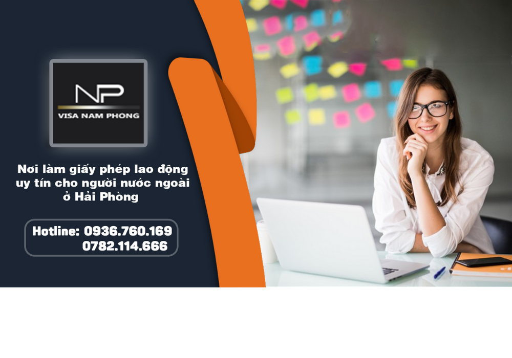 Nơi làm giấy phép lao động uy tín cho người nước ngoài ở hải phòng