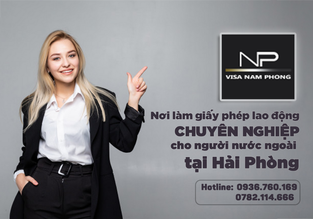 Nơi làm giấy phép lao động uy tín cho người nước ngoài tại hải phòng