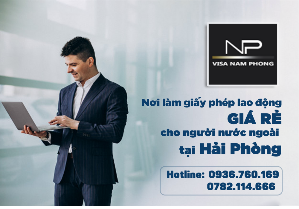Nơi làm giấy phép lao động chuẩn cho người nước ngoài tại hải phòng