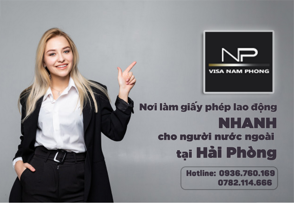 Nơi làm giấy phép lao động cho người nước ngoài uy tín tại hải phòng