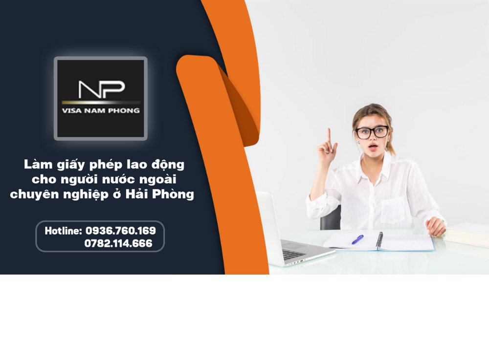 Làm giấy phép lao động cho người nước ngoài uy tín tại hải phòng