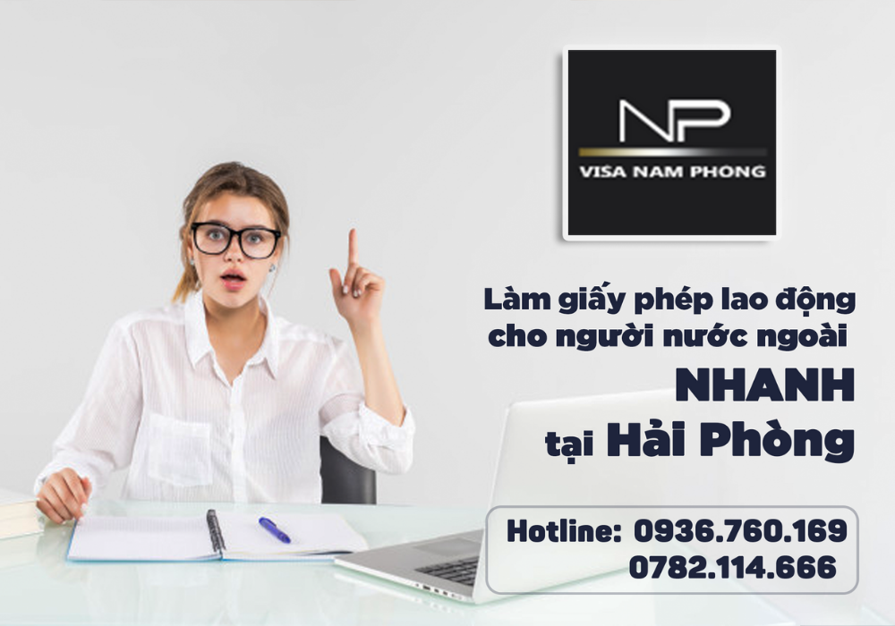 Làm giấy phép lao động cho người nước ngoài nhanh tại hải phòng