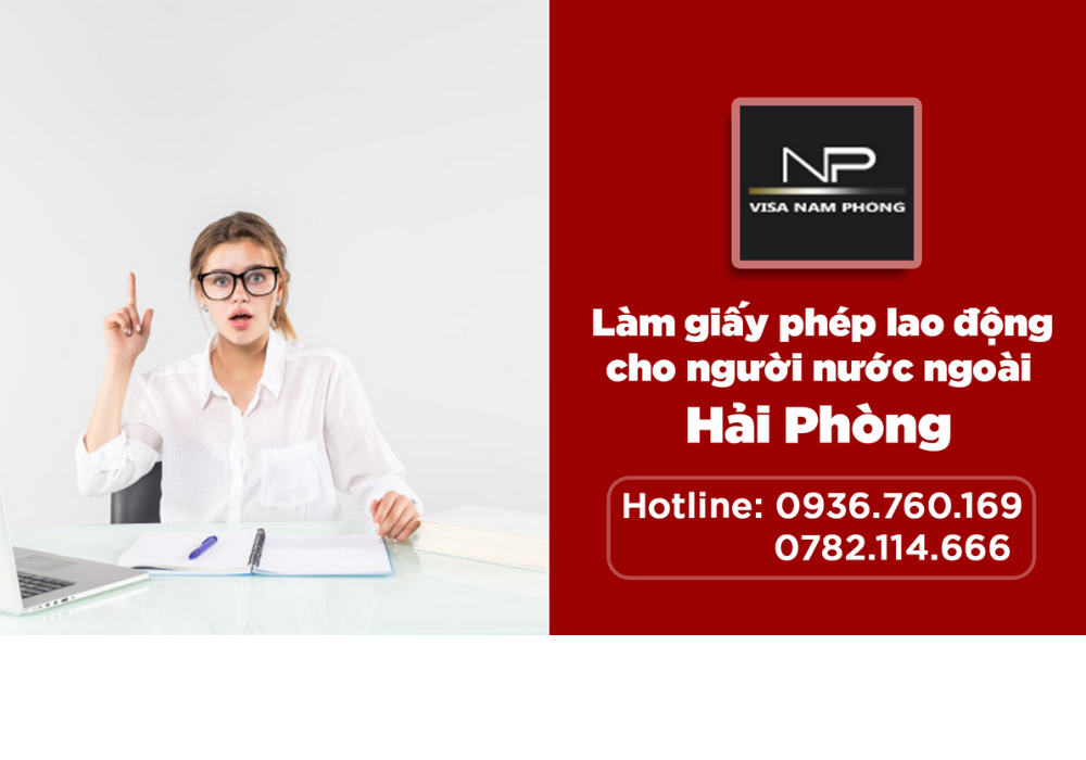 Làm giấy phép lao động cho người nước ngoài hải phòng