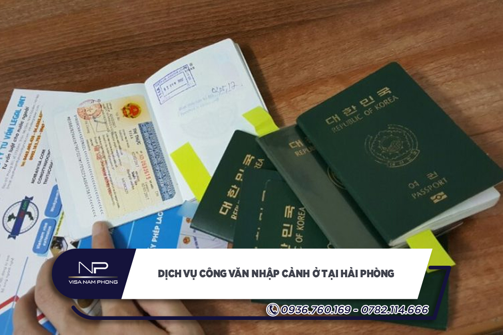 Dịch vụ công văn nhập cảnh ở tại Hải Phòng