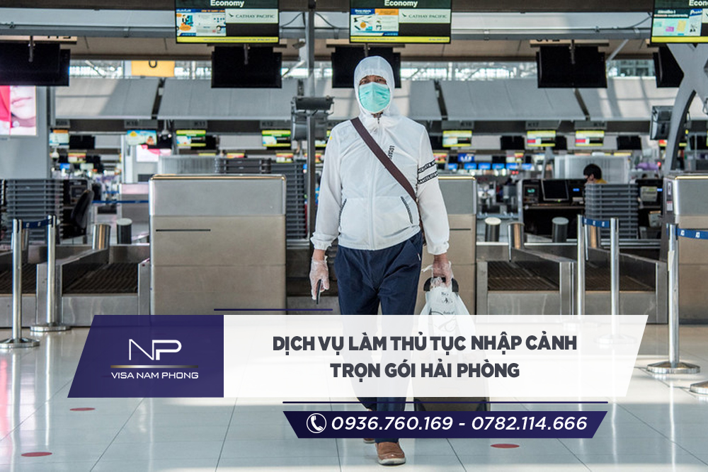 Dịch vụ làm thủ tục nhập cảnh trọn gói Hải Phòng