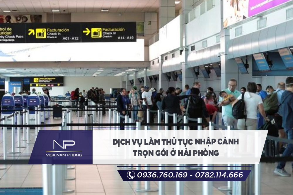 Dịch vụ làm thủ tục nhập cảnh trọn gói ở Hải Phòng