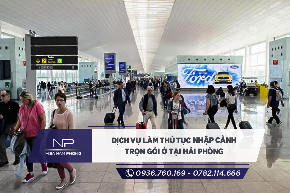 Dịch vụ làm thủ tục nhập cảnh trọn gói ở tại Hải Phòng