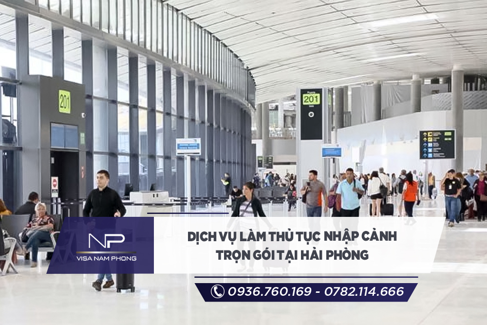 Dịch vụ làm thủ tục nhập cảnh trọn gói tại Hải Phòng