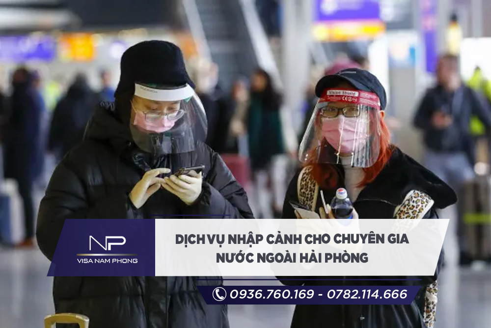 Dịch vụ nhập cảnh cho chuyên gia nước ngoài Hải Phòng