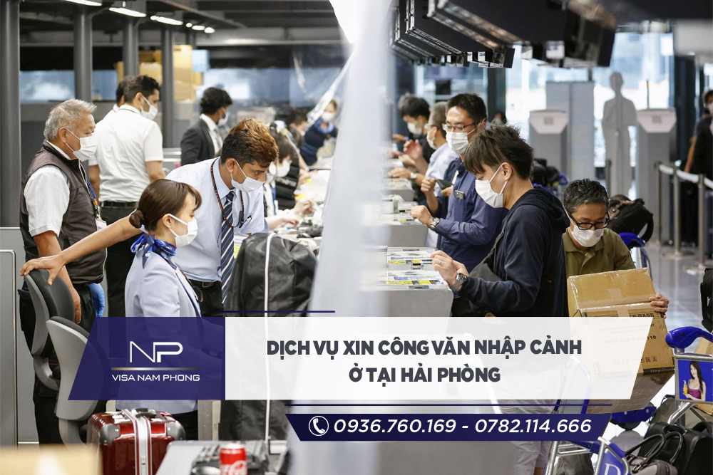 Dịch vụ xin công văn nhập cảnh ở tại Hải Phòng