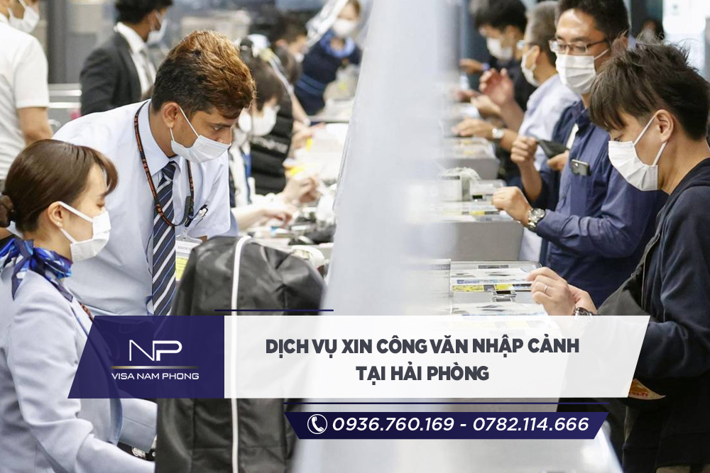 Dịch vụ xin công văn nhập cảnh tại Hải Phòng