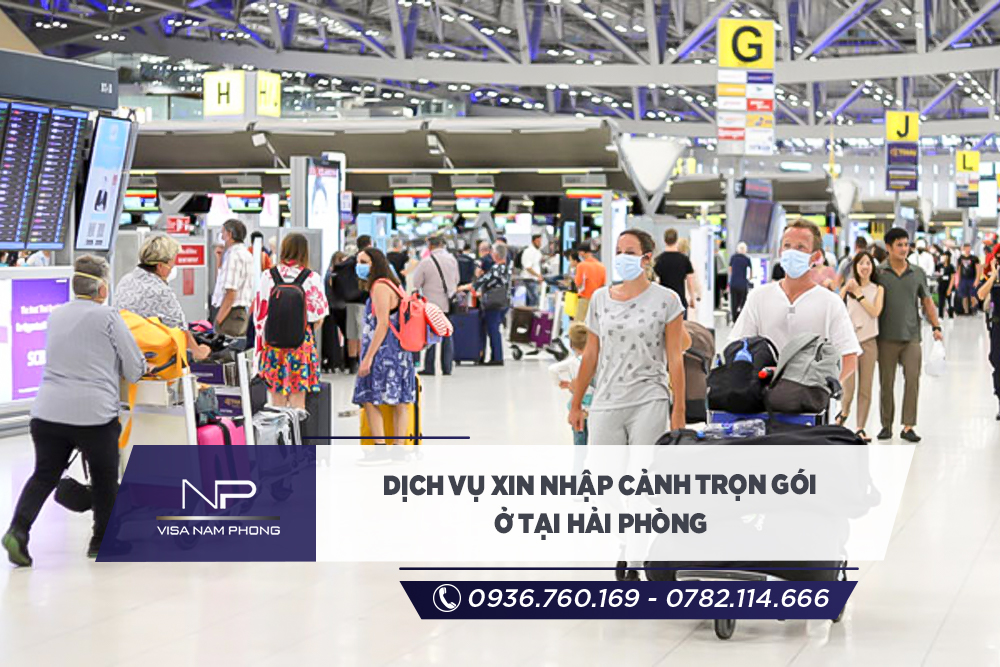 Dịch vụ xin nhập cảnh trọn gói ở tại Hải Phòng