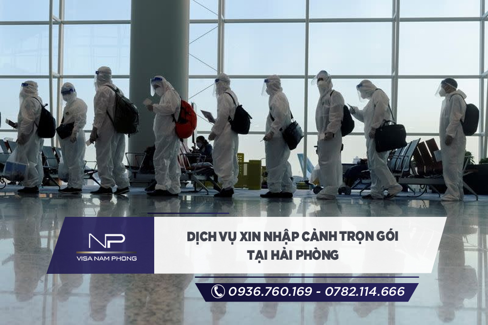 Dịch vụ xin nhập cảnh trọn gói tại Hải Phòng