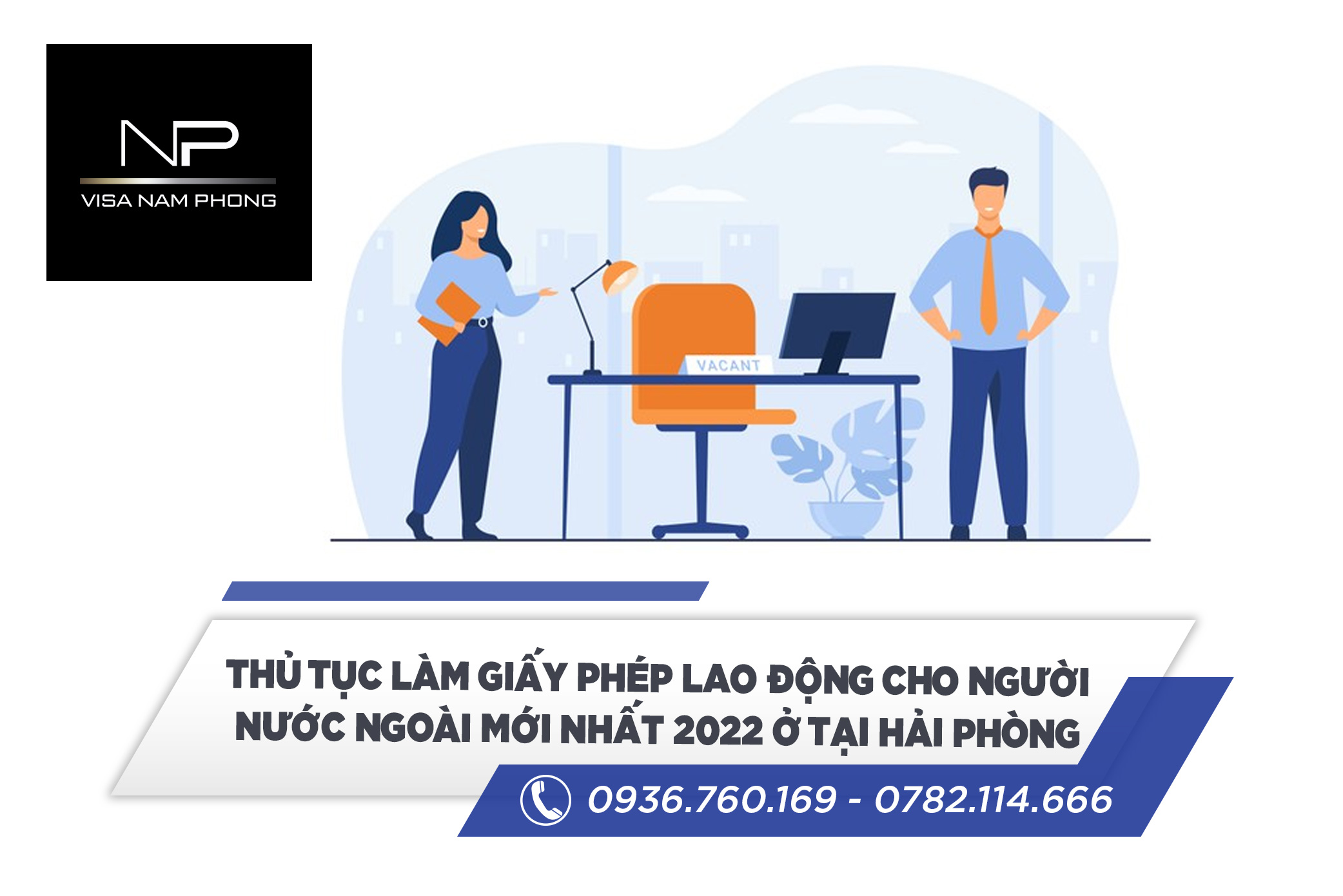 Thủ tục làm giấy phép lao động cho người nước ngoài mới nhất 2022 ở tại Hải Phòng