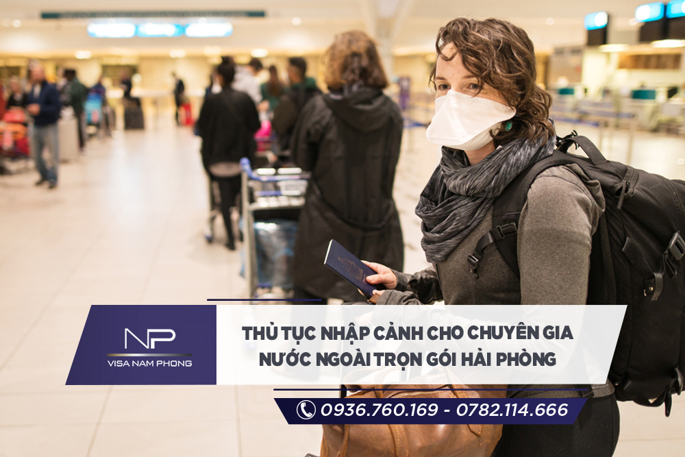 thu tuc nhap canh cho chuyen gia nuoc ngoai tron goi hai phong