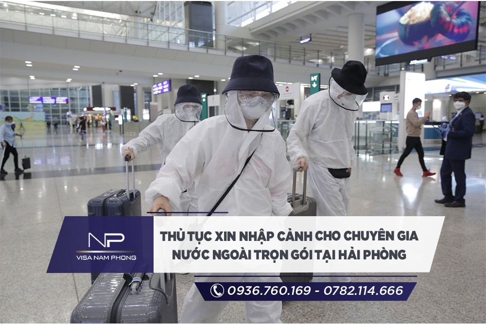 Thủ tục xin nhập cảnh cho chuyên gia nước ngoài trọn gói tại Hải Phòng